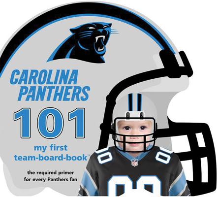 Carolina Panthers 101-Board (My First Team-Board-Book)