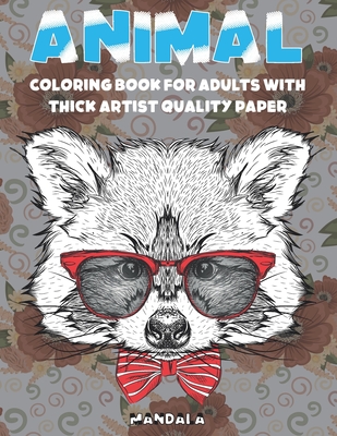 Download Mandala Coloring Book For Adults With Thick Artist Quality Paper Animal Paperback Waucoma Bookstore