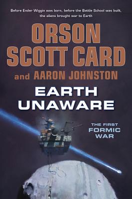 Cover for Earth Unaware (The First Formic War #1)