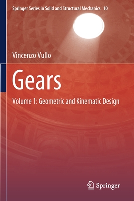 Gears: Volume 1: Geometric and Kinematic Design Cover Image