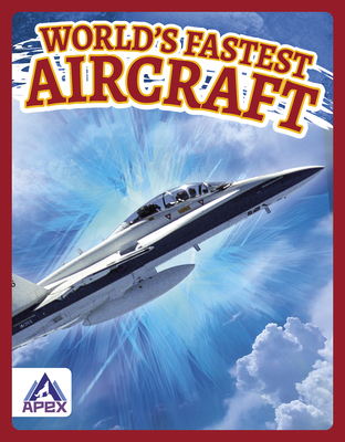 World's Fastest Aircraft Cover Image