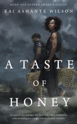 A Taste of Honey By Kai Ashante Wilson Cover Image