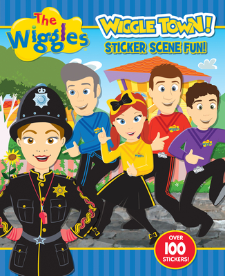 The Wiggles Wiggle Town!: Sticker Scene Fun (Paperback) | Books