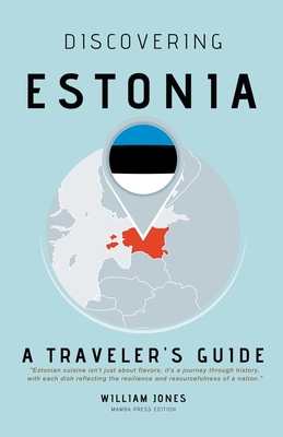 Discovering Estonia: A Traveler's Guide Cover Image