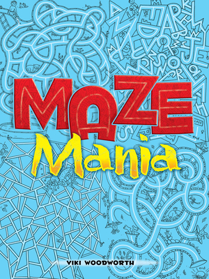 Maze Mania (Dover Kids Activity Books)