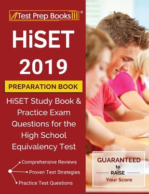 HiSET 2019 Preparation Book: HiSET Study Book & Practice Exam Questions for the High School Equivalency Test Cover Image
