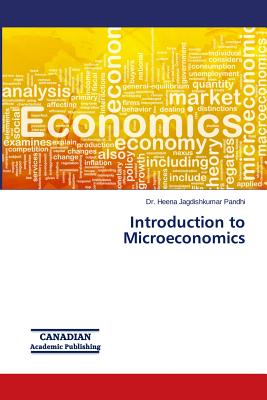 Introduction to Microeconomics By Heena Jagdishkumar Pandhi Cover Image