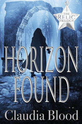 Horizon Found By Claudia Blood Cover Image