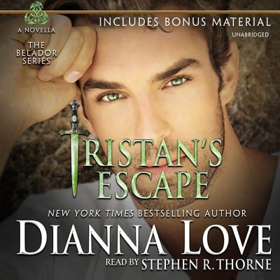 Tristan's Escape Lib/E By Dianna Love, Stephen R. Thorne (Read by) Cover Image