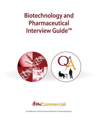 Biotechnology and Pharmaceutical Interview Guide (in Black & White) By Rxcommercial Research International Inc Cover Image