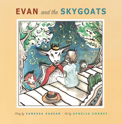 Evan and the Skygoats By Vanessa Vassar, Ophelia Cornet (Illustrator) Cover Image