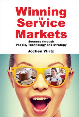 Winning in Service Markets: Success Through People, Technology and Strategy Cover Image