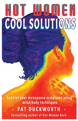 Hot Women Cool Solutions By Pat Duckworth Cover Image