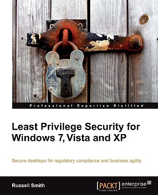 Least Privilege Security for Windows 7, Vista and XP By Russell Smith Cover Image