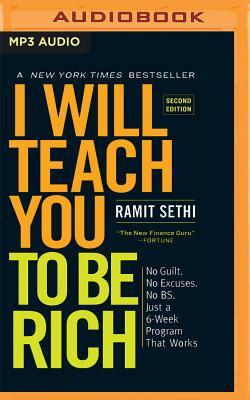 I Will Teach You to Be Rich (Second Edition): No Guilt. No Excuses. No B.S. Just a 6-Week Program That Works Cover Image