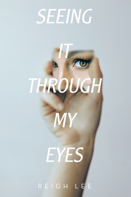 Seeing It Through My Eyes Cover Image