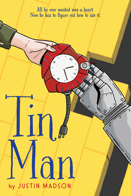 Tin Man By Justin Madson Cover Image