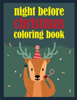 Night Before Christmas Coloring Book: Adorable Animal Designs, funny coloring pages for kids, children Cover Image