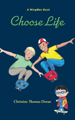 Choose Life By Christine Thomas Doran, Bob O'Brien (Illustrator) Cover Image