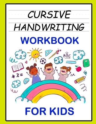 Handwriting Workbook for Kids: Writing Practice Book to Master Letters  (Paperback)