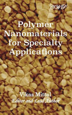 Polymer Nanomaterials for Specialty Applications Cover Image