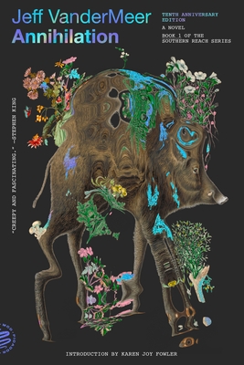 Annihilation: A Novel (The Southern Reach Trilogy #1) By Jeff VanderMeer Cover Image
