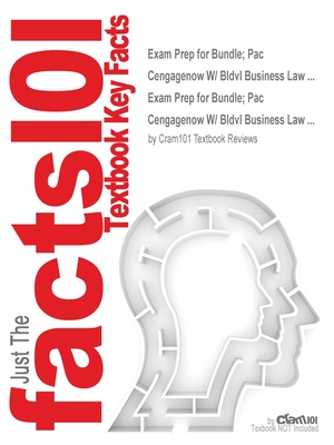 Exam Prep for Bundle; Pac Cengagenow W/ Bldvl Business Law ... (Just the Facts101) Cover Image
