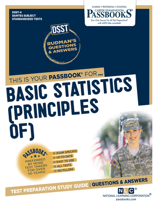Basic Statistics (Principles of) (DAN-4): Passbooks Study Guide (DANTES Subject Standardized Tests (DSST) #4) By National Learning Corporation Cover Image