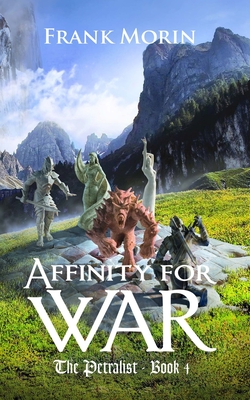 Affinity for War (Petralist #4) By Frank Morin Cover Image