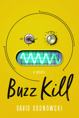 Buzz Kill By David Sosnowski Cover Image