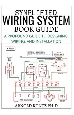 Symplified Wiring System Book Guide: A Profound Guide to Designing, Wiring and Installation Cover Image