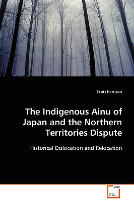 The Indigenous Ainu of Japan and the Northern Territories Dispute Cover Image