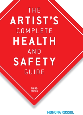 The Artist's Complete Health and Safety Guide Cover Image