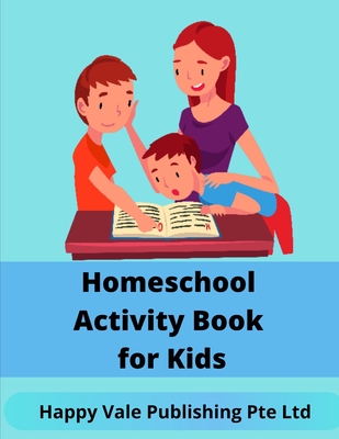 Homeschool Activity Book for Kids By Happy Vale Publishing Pte Ltd Cover Image