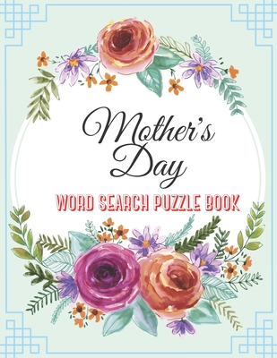 Mother's Day Word Search Puzzle Book: 50 Large Print Great Puzzles For Mom By Mary Teryfery Cover Image