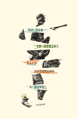 To Die in Spring: A Novel