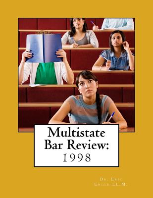 Multistate Bar Review: Explanatory Answers to the 1998 Multistate Bar Examination (Quizmaster Point of Law Uniform Bar Examination Multistate Bar Review Exam #2)