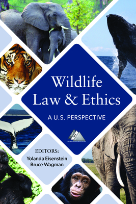Wildlife Law and Ethics: A U.S. Perspective Cover Image