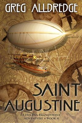 Saint Augustine: A Helena Brandywine Adventure By Greg Alldredge Cover Image