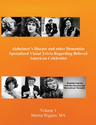 Alzheimer's Disease and other Dementias Specialized Visual trivia Regarding Beloved American Celebrities By Marina Riggins Cover Image