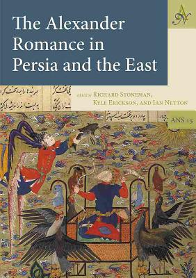 Alexander Romance in Persia and the East (Ancient Narrative Supplements ...