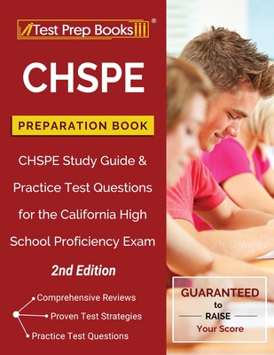 CHSPE Preparation Book: CHSPE Study Guide and Practice Test Questions for the California High School Proficiency Exam [2nd Edition] Cover Image