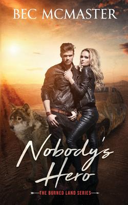 Nobody's Hero (Burned Lands #1)