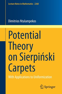 Potential Theory on Sierpiński Carpets: With Applications to Uniformization (Lecture Notes in Mathematics #2268) Cover Image