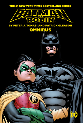 Batman & Robin By Tomasi and Gleason Omnibus (2023 Edition) By Peter J. Tomasi, Patrick Gleason (Illustrator) Cover Image