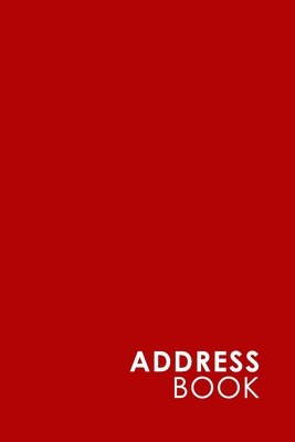 Address Book: Address Book At A Glance, Home Address Book, Address Book Template, Telephone Book, Minimalist Red Cover Cover Image
