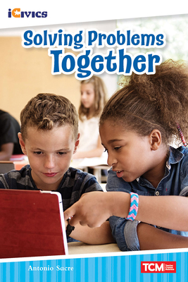 Cover for Solving Problems Together (iCivics)