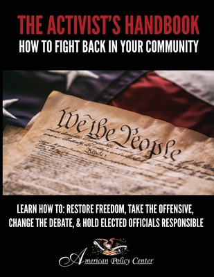 The Activist's Handbook: How to Fight Back In Your Community Cover Image