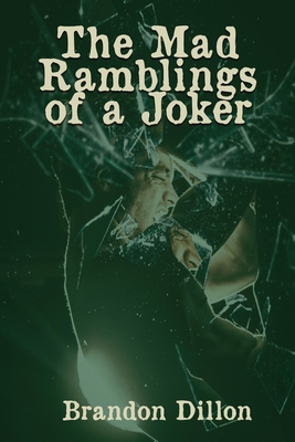 Cover for The Mad Ramblings of a Joker