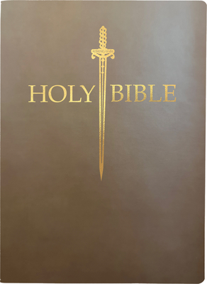 KJV Sword Bible, Large Print, Coffee Ultrasoft: (Red Letter, Brown, 1611 Version) (King James Version Sword Bible)